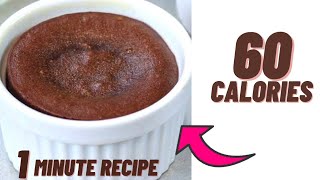 60 CALORIES FOR THE WHOLE CHOCOLATE CAKE MADE IN 1 MINUTE [upl. by Vas]