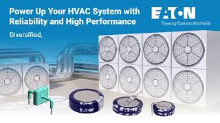 EATON Powers Up Your HVAC System with Reliability and High Performance [upl. by Cointon574]