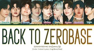 ZEROBASEONE Back To Zerobase Lyrics 제로베이스원 Back To Zerobase 가사Color Coded Lyrics [upl. by Don]