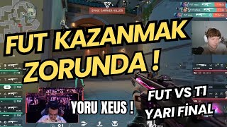 FUT VS T1 YARI FİNAL MAÇI 2HARİTA  FUT KAZANMAK ZORUNDA XEUS YORU OYNUYOR VALORANT REDBULL [upl. by Sarad]