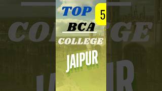 Top 5 College for BCA in Jaipur bca bcadegree admission2024 bcaadmission [upl. by Waterman]