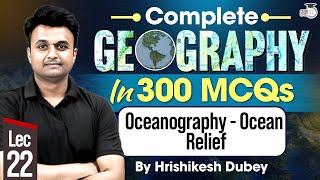 Geography MCQs for UPSC CSE 2025  Oceanography  Ocean Relief  UPSC IQ [upl. by Asereht]