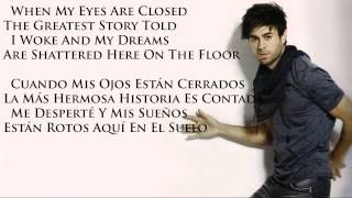 Enrique Iglesias  Why Not Me English and Spanish Lyrics HD [upl. by Jepum]