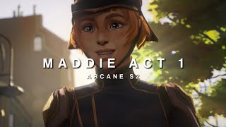 Maddie Season 2 Act 1 Scenes for Editing  ARCANE [upl. by Assyral]