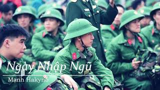 Ngày Nhập Ngũ  Mạnh Hakyno  Official Lyric Video [upl. by Waller]