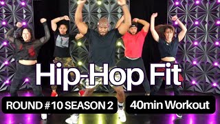 40min HipHop Fit 10 Season 2 [upl. by Pearline]