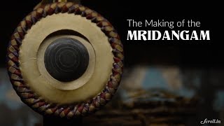 The Making of the Mridangam [upl. by Whitcher]