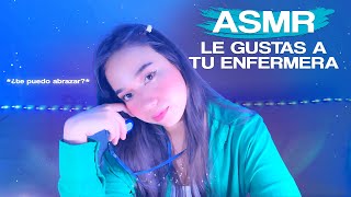 Tu ENFERMERA se ENAMORA a PRIMERA VISTA de ti  ASMR ROLEPLAY [upl. by Prima]