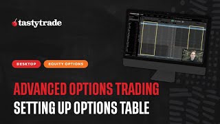 Options Table Mode Trading Setup  tastytrade Desktop Platform [upl. by Gennaro]