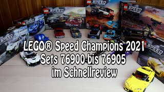 Kurzreview Alle LEGO Speed Champions Sets 2021 Set 76900 bis 76905 [upl. by Nylannej]