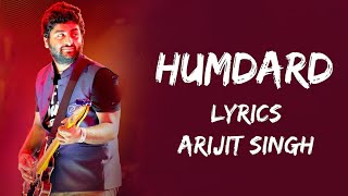 Suhana Har Dard Hai Jo Tu Mera Humdard Hai Lyrics  Arijit Singh  Lyrics  बोल [upl. by Roybn]