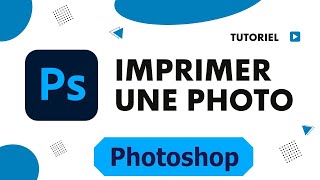 Comment imprimer une photo avec Photoshop [upl. by Schlesinger89]