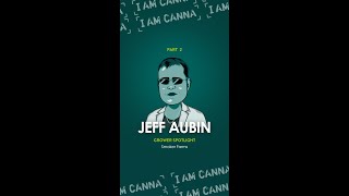 Jeff Aubin Debunks the Myth Cannabis Isnt Easy to Grow 🌱 [upl. by Ecirb]