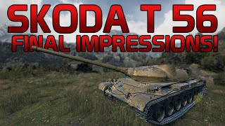 Skoda T 56 Final thoughts  World of Tanks [upl. by Loftus743]