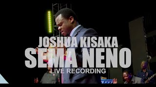 JOSHUA KISAKA  SEMA NENO OFFICIAL VIDEO [upl. by Miltie]