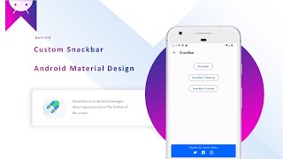 Snackbar  Android Material UIUX  How to make custom snackbar in android kotlin [upl. by Aillicsirp]