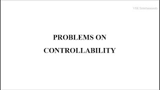 Lec 06  Problems on Controllability Control Systems [upl. by Nonarb163]