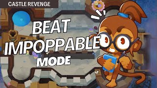 How to Beat Impoppable Mode Hard on Castle Revenge  BTD6 Strategy [upl. by Komara183]