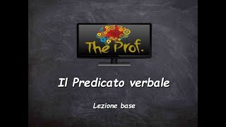 Analisi logica Il Predicato verbale lezione base [upl. by Moersch258]