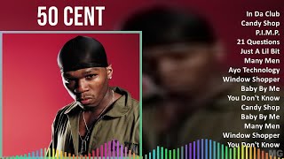 50 Cent 2024 MIX Greatest Hits  In Da Club Candy Shop PIMP 21 Questions [upl. by Elvia889]