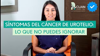 ¿Cuáles son los síntomas y causas del cáncer de urotelio [upl. by Yornek410]