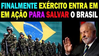 AGORA ESTAMOS SALVOS EXÃ‰RCITO ENTRA EM CAMPO PARA MUDAR O JOGO SERÃ [upl. by Demakis693]