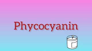 What is Phycocyanin [upl. by Blank]