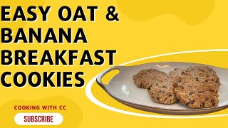 Easy Oatmeal and Banana Breakfast Cookies [upl. by Eileek]