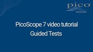 Automotive Guided Tests  PicoScope 7 Automotive Tutorial Series [upl. by Nnitsuj493]