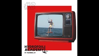 Nobile Kiteboarding Hydrofoil Academy Episode 3 [upl. by Thaddaus]