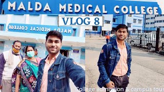 College admission and Campus tour I Malda Medical College I 2022 I VLOG 8 [upl. by Damahom]