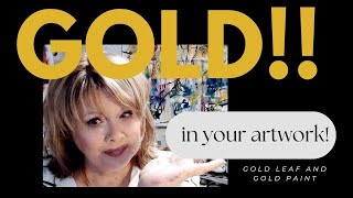 Adding GOLD Gold Leaf Gold Paint Demo on how I add to my paintings [upl. by Nylrats367]