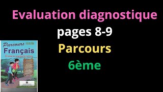 Evaluation diagnostique  pages  89  Parcours  6ème année primaire  شرح [upl. by Tanny]