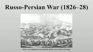 RussoPersian War 1826–28 [upl. by Dempsey415]