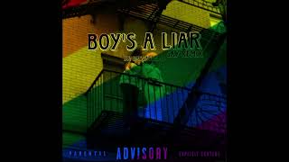 Boys a Liar Gay Remix  Dasgasdom3 [upl. by Schwarz]