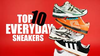 Top 10 Best EVERYDAY Sneakers for 2024 [upl. by Mic287]