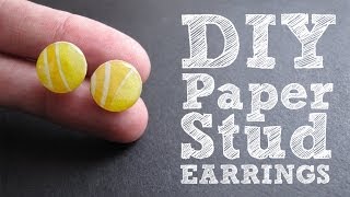 DIY Paper Stud Earrings  Cute amp Colorful Upcycled Jewelry Tutorial [upl. by Tager]