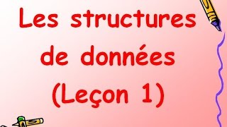 Structures de données Leçon 1 [upl. by Zora]