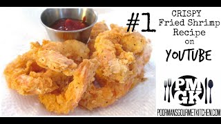 Crispy Fried Shrimp  Southern Restaurant Secrets for Home Cooking  PoorMansGourmet [upl. by Wildermuth376]