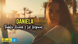 Daniela  Rodolfo Aicardi amp Los Hispanos VIDEO LETRA [upl. by Htebesile806]