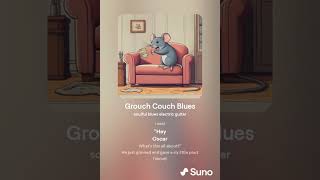 Grouch Couch Blues [upl. by Ahsiema]