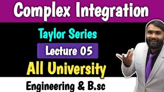 COMPLEX INTEGRATION  LECTURE 05  Taylor Series  PRADEEP GIRI SIR [upl. by Fi127]