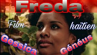 FREDA Gessica Genéus Film Haïtien 2021 [upl. by Haven926]