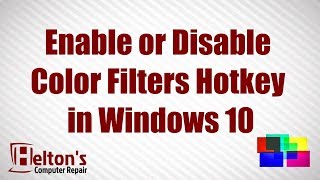 Enable or Disable Color Filters Hotkey in Windows 10 [upl. by Brandes]