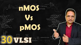 pMOS and nMOS Comparison based on different Parameters  VLSI by Engineering Funda [upl. by Lordan]