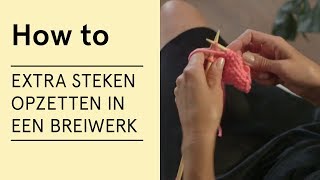 Tutorial  Extra steken opzetten in een breiwerk  VERITAS [upl. by Kissee]