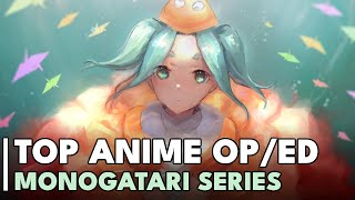 My Top Monogatari Anime Openings and Endings [upl. by Ardnosak]