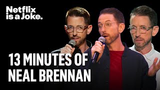 13 Minutes of Neal Brennan StandUp Comedy  Netflix Is A Joke [upl. by Twyla]