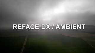 Reface DX ambient style [upl. by Neened]