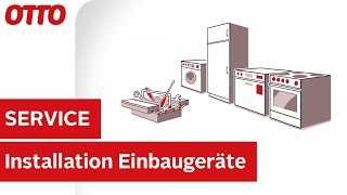 Installation und Einbau von ElektroEinbaugeräten  Installation amp Aufbau  Service bei OTTO [upl. by Nahtanod]